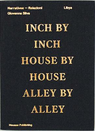 Kniha Giovanna Silva: Libya: Inch by Inch, House by House, Alley by Alley Giovanna Silva