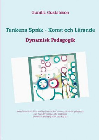 Könyv Tankens Sprak - Konst och Larande Gunilla Gustafsson