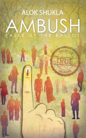 E-kniha Ambush Tales of the Ballot Alok Shukla
