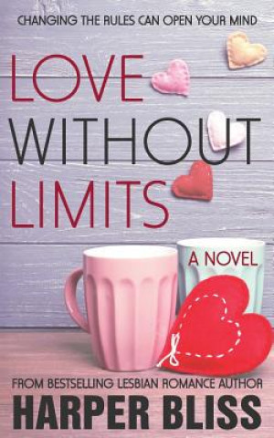 Kniha Love Without Limits Harper Bliss