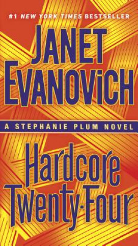 Книга Hardcore Twenty-Four Janet Evanovich