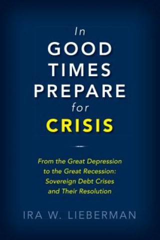Carte In Good Times Prepare for Crisis Ira Lieberman