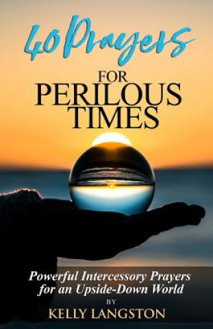 Könyv 40 Prayers for Perilous Times Kelly Langston