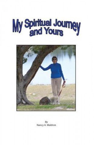 Libro My Spiritual Journey and Yours Nancy a Waldron