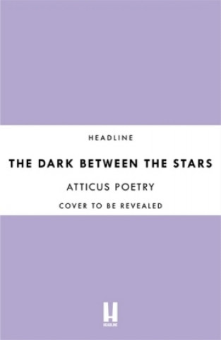 Kniha Dark Between Stars Atticus Poetry