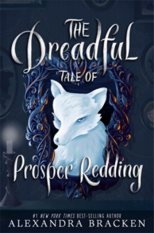 Book Prosper Redding: The Dreadful Tale of Prosper Redding Alexandra Bracken