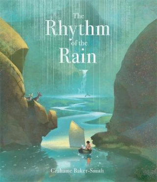 Kniha Rhythm of the Rain Grahame Baker-Smith