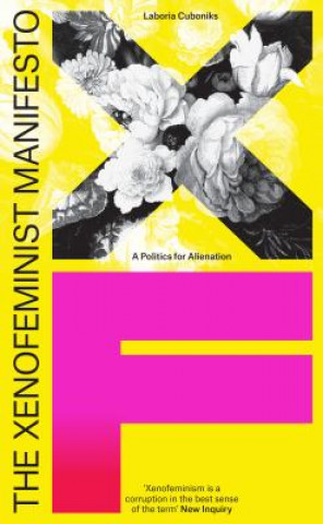 Kniha Xenofeminist Manifesto Laboria Cuboniks