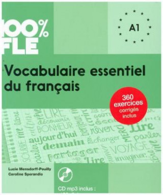 Book 100% FLE - Vocabulaire essentiel du français - A1 Mensdorff Lucie
