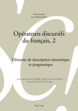 Könyv Operateurs Discursifs Du Francais, 2 Jean-Claude Anscombre