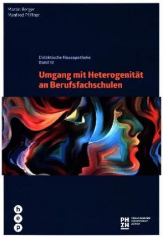 Kniha Umgang mit Heterogenität an Berufsfachschulen Martin Berger