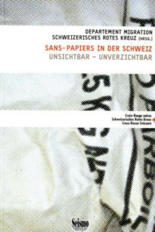 Kniha Sans-Papiers in der Schweiz 