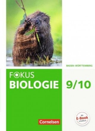 Książka Fokus Biologie - Neubearbeitung - Baden-Württemberg - 9./10. Schuljahr Brigitte Engelhardt