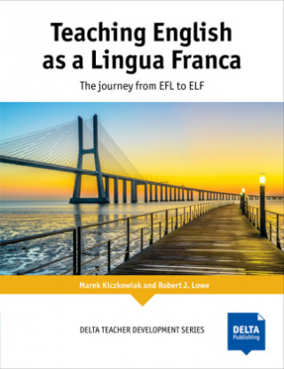 Kniha Teaching English as a Lingua Franca Marek Kiczkowiak