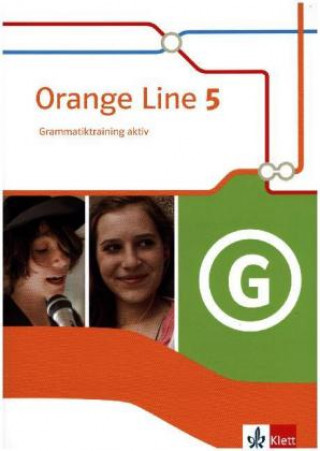 Knjiga Orange Line 5 - 9. Klasse, Grammatiktraining aktiv Frank Haß