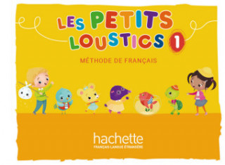 Kniha Les Petits Loustics - Livre de l'élève. Pt.1 Hugues Denisot