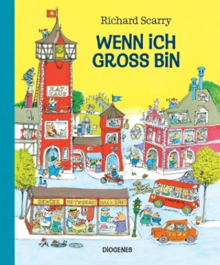 Kniha Wenn ich groß bin Richard Scarry