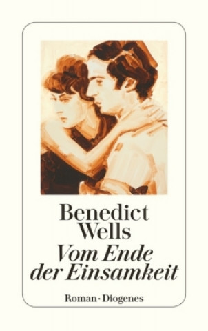 Kniha Vom Ende der Einsamkeit Benedict Wells