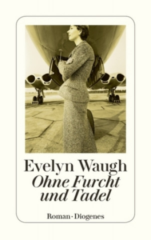 Kniha Ohne Furcht und Tadel Evelyn Waugh