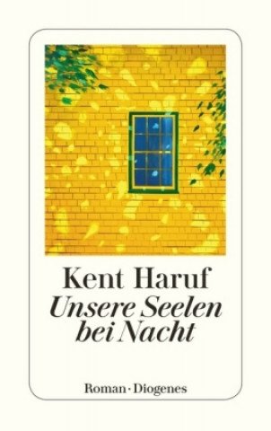 Kniha Unsere Seelen bei Nacht Kent Haruf