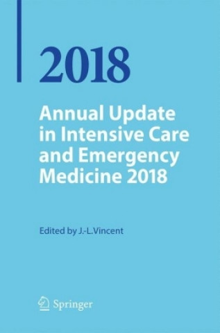 Kniha Annual Update in Intensive Care and Emergency Medicine 2018 Jean-Louis Vincent