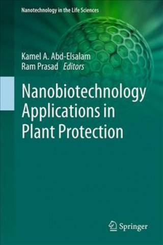 Carte Nanobiotechnology Applications in Plant Protection Kamel A. Abd-Elsalam