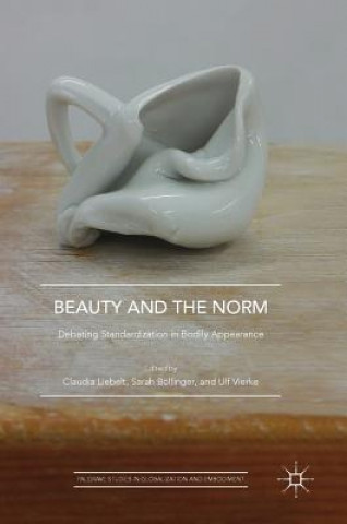 Kniha Beauty and the Norm Claudia Liebelt