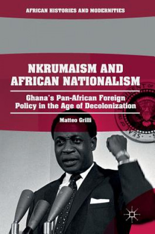 Könyv Nkrumaism and African Nationalism Matteo Grilli