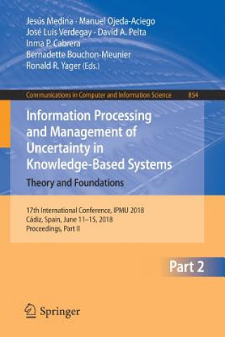 Kniha Information Processing and Management of Uncertainty in Knowledge-Based Systems. Theory and Foundations Jesús Medina