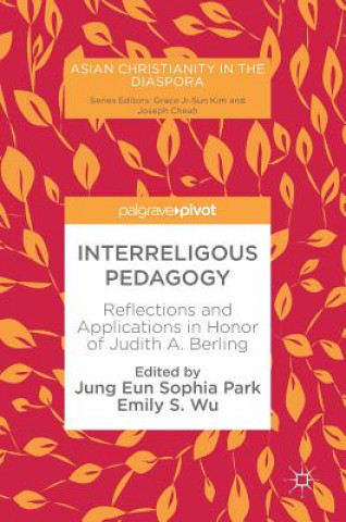 Könyv Interreligous Pedagogy Jung Eun Sophia Park