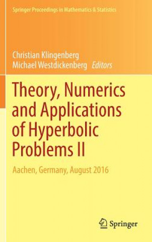 Книга Theory, Numerics and Applications of Hyperbolic Problems II Christian Klingenberg