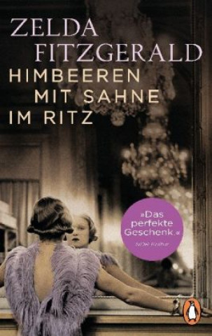 Kniha Himbeeren mit Sahne im Ritz Zelda Fitzgerald