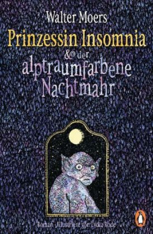 Könyv Prinzessin Insomnia & der alptraumfarbene Nachtmahr Walter Moers