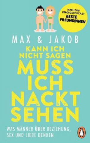 Könyv Kann ich nicht sagen, muss ich nackt sehen Max & Jakob