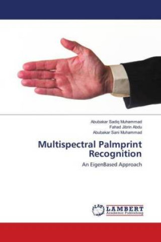 Carte Multispectral Palmprint Recognition Abubakar Sadiq Muhammad