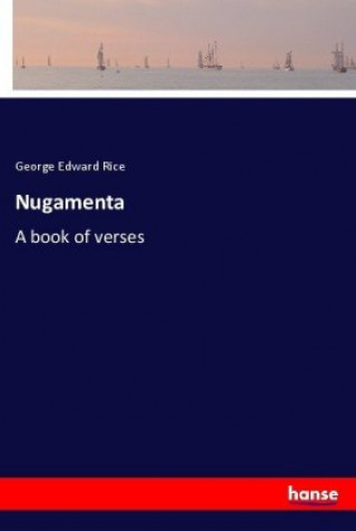 Książka Nugamenta George Edward Rice