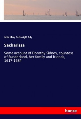 Könyv Sacharissa Julia Mary Cartwright Ady