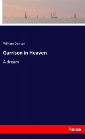 Kniha Garrison in Heaven William Denton