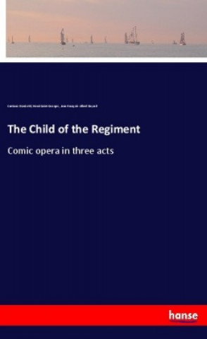 Kniha The Child of the Regiment Gaetano Donizetti