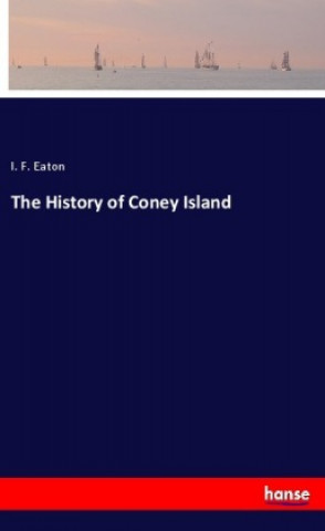 Carte The History of Coney Island I. F. Eaton