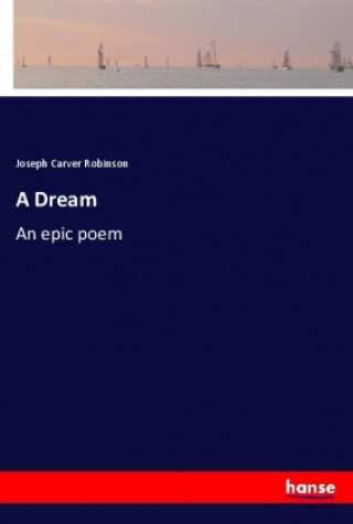 Libro A Dream Joseph Carver Robinson