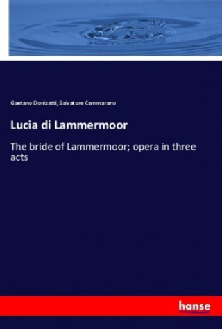 Carte Lucia di Lammermoor Gaetano Donizetti