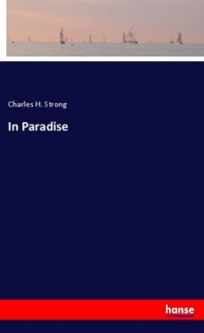 Könyv In Paradise Charles H. Strong