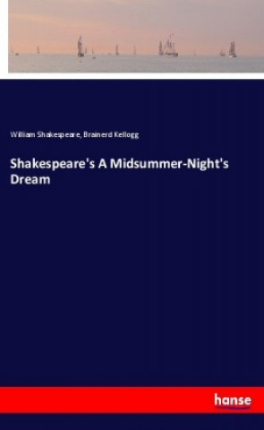 Książka Shakespeare's A Midsummer-Night's Dream William Shakespeare