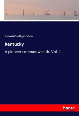 Buch Kentucky Nathaniel Southgate Shaler