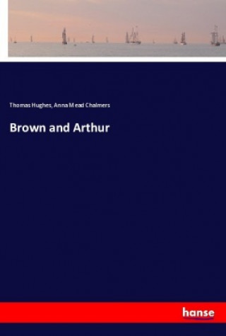 Könyv Brown and Arthur Thomas Hughes
