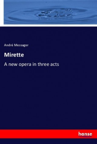 Knjiga Mirette André Messager