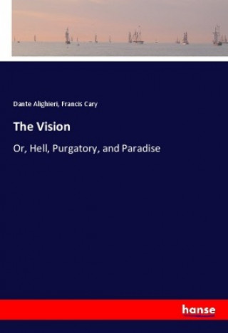 Knjiga The Vision Dante Alighieri