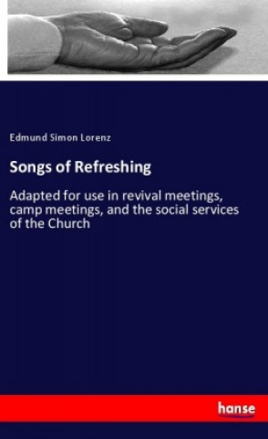 Kniha Songs of Refreshing Edmund Simon Lorenz