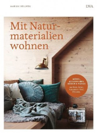 Kniha Mit Naturmaterialien wohnen Marion Hellweg